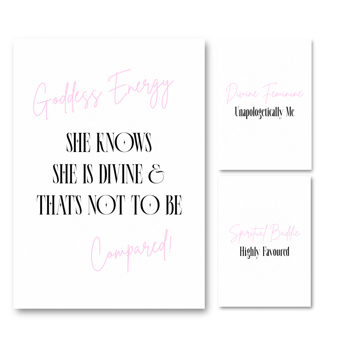 A matching three-piece A4 typography print set by Gypsy Soul Doll called the Divine Spiritual Energy A4 Poster Print Set, featuring 'She Knows She Is Divine', 'Unapologetically Me', and 'Highly Favoured' in black editorial typography with soft pink cursive overlays.