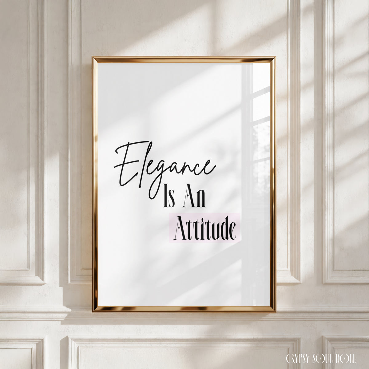 Elegance Is An Attitude modern minimalist text print with pink highlight accent for glam room decoration by Gypsy Soul Doll.