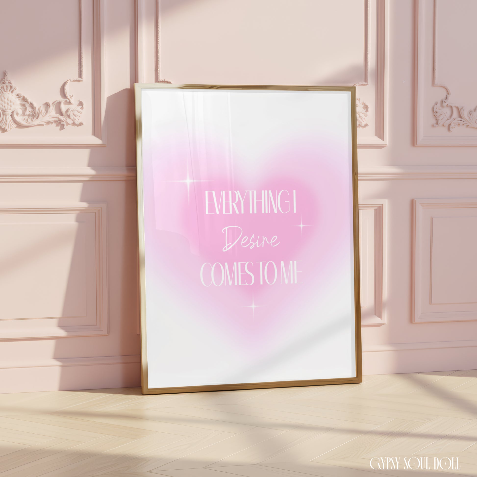 Minimalist pink-gradient aura heart art poster featuring the positive law-of-attraction affirmation phrase "Everything I Desire Comes To Me."