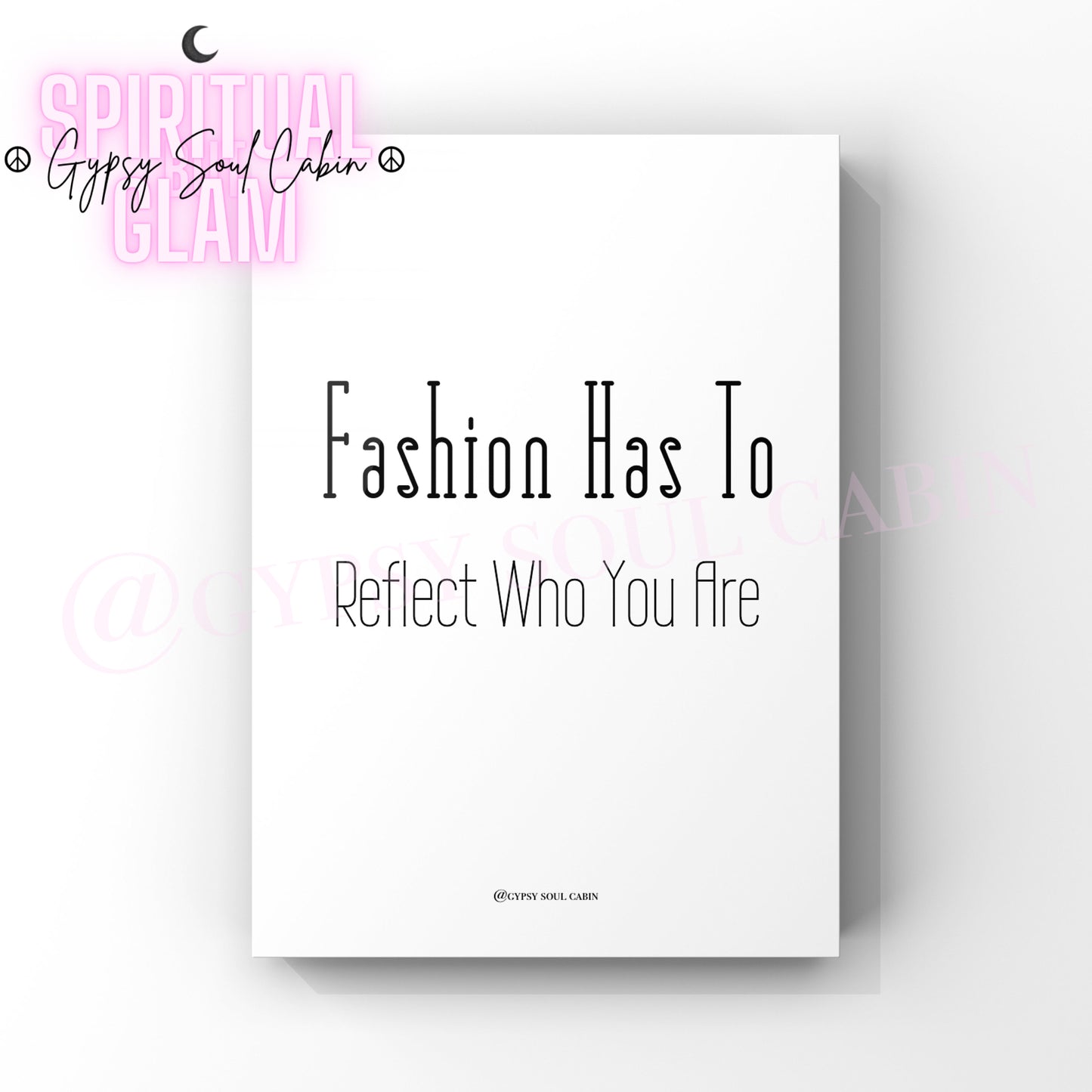 Minimalist A4 black and white fashion typography print displaying the empowering quote Fashion Has To Reflect Who You Are.