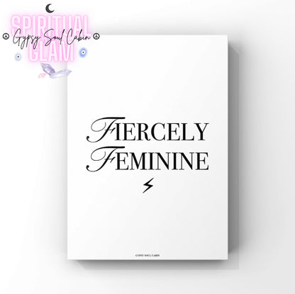 Elegant black and white A4 quote print displaying Fiercely Feminine text with a small lightning bolt symbol beneath."