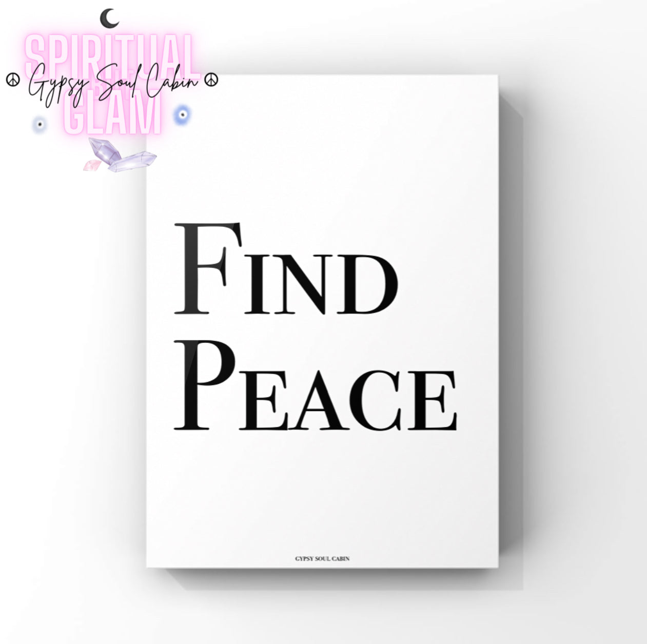 Simple black and white mindfulness text print showcasing the two-line quote FIND PEACE written in a sophisticated modern font format.