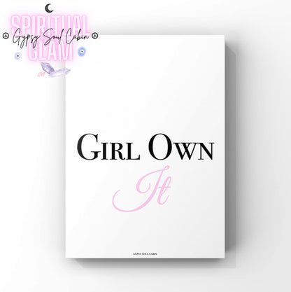 Minimalist A4 typographic print featuring bold black text reading GIRL OWN paired with centred soft pink cursive script reading It.