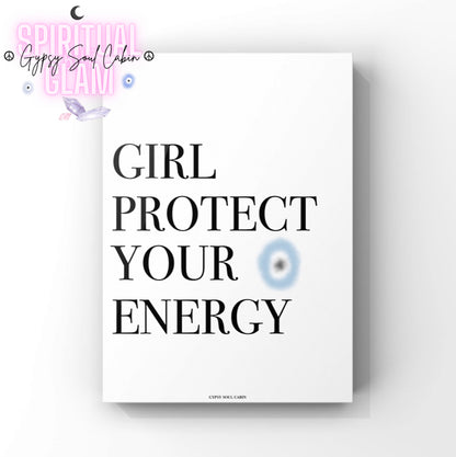 Minimalist white A4 typography print displaying the bold black quote text “Girl Protect Your Energy” centred on the page with a soft blue and black cosmic evil eye symbol.