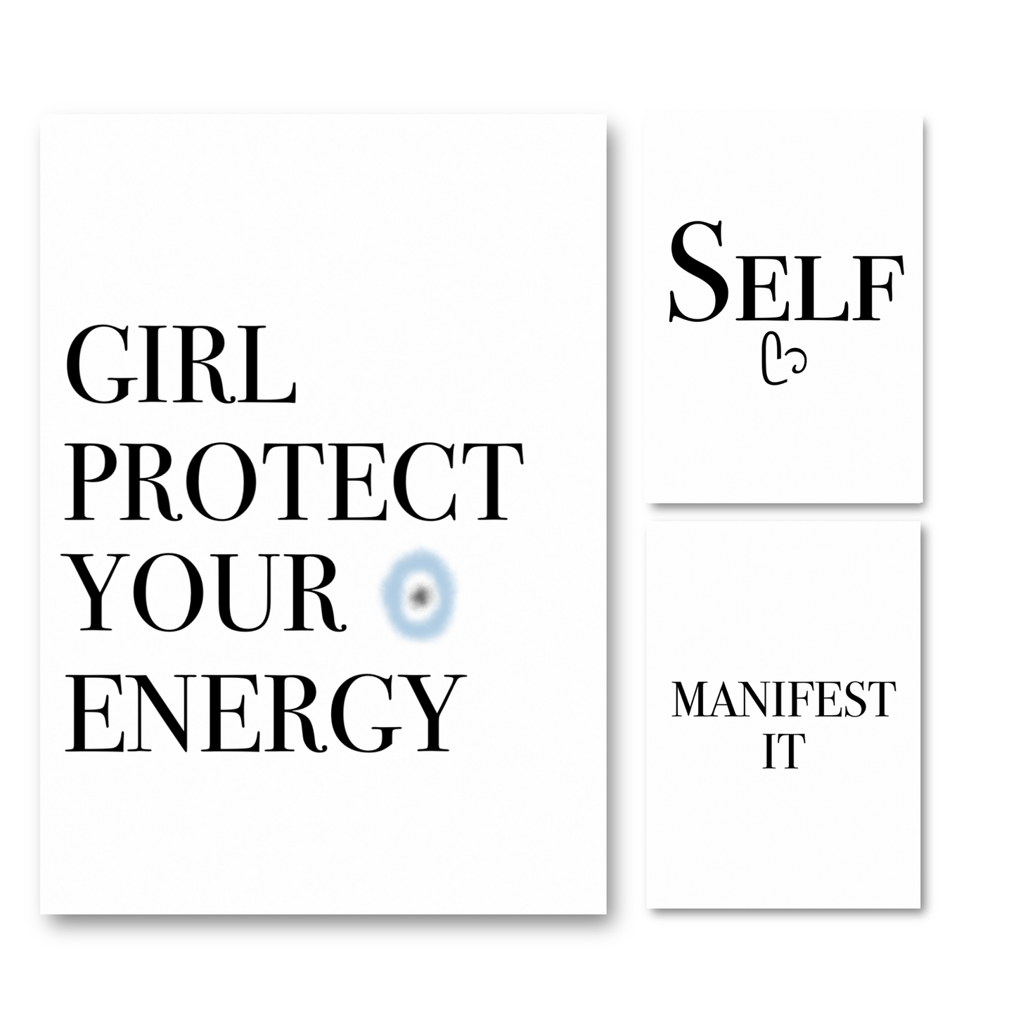 Set of three minimalist white A4 spiritual prints featuring the motivational quotes Girl Protect Your Energy with an evil eye graphic, Self with a cursive loop heart icon, and Manifest It.