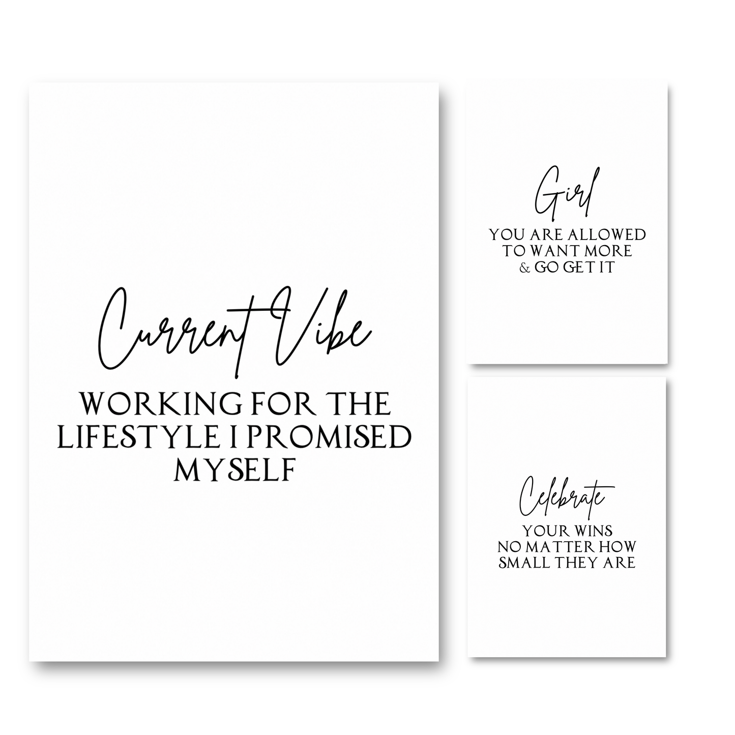 A three-piece minimalist unframed A4 wall art print set by Gypsy Soul Doll featuring black text on a clean white background. The largest print reads Current Vibe Working For The Lifestyle I Promised Myself, flanked by two smaller prints reading Girl You Are Allowed To Want More & Go Get It and Celebrate Your Wins No Matter How Small They Are.