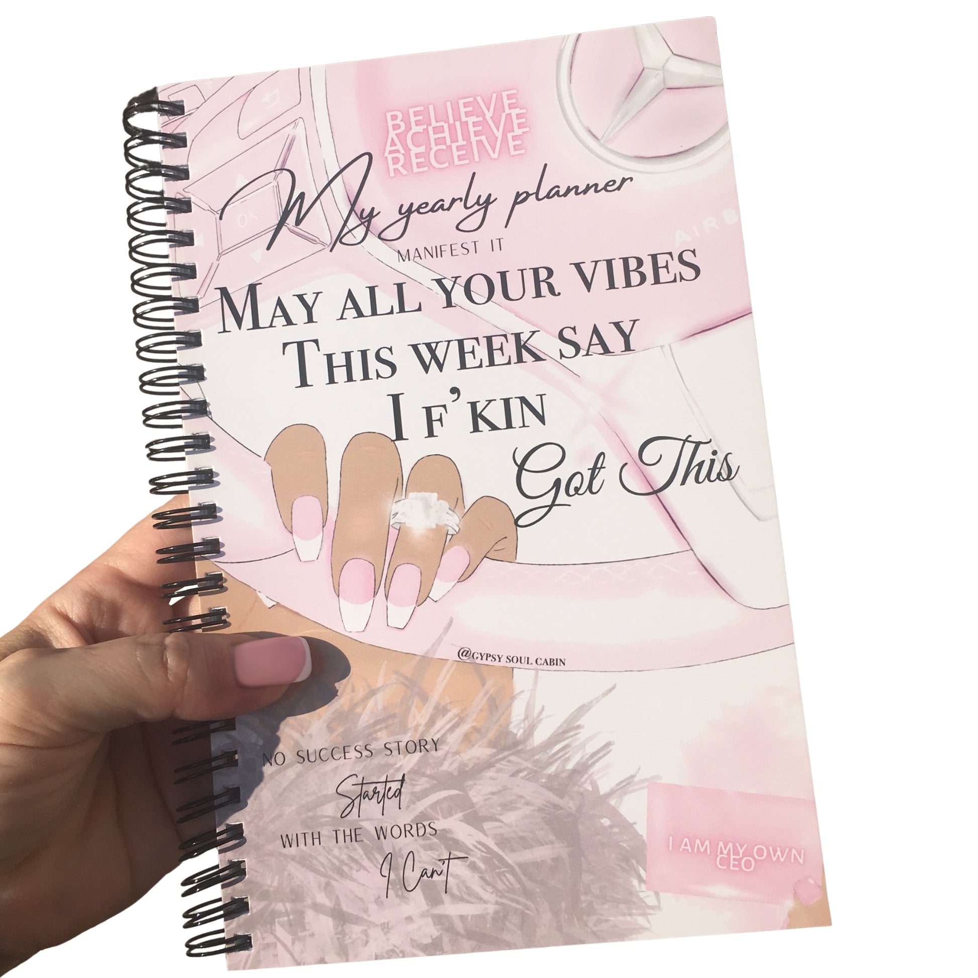Pink aesthetic lined notepad cover by Gypsy Soul Cabin featuring French tip acrylic nails, a diamond ring illustration, and motivational text reading May All Your Vibes This Week Say I F'kin Got This.