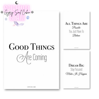Set of three minimalist black and white A4 typography prints featuring the manifestation quotes Dream Big Stay Focused Make It Happen, All Things Are Possible You Just Have To Believe, and Good Things Are Coming.