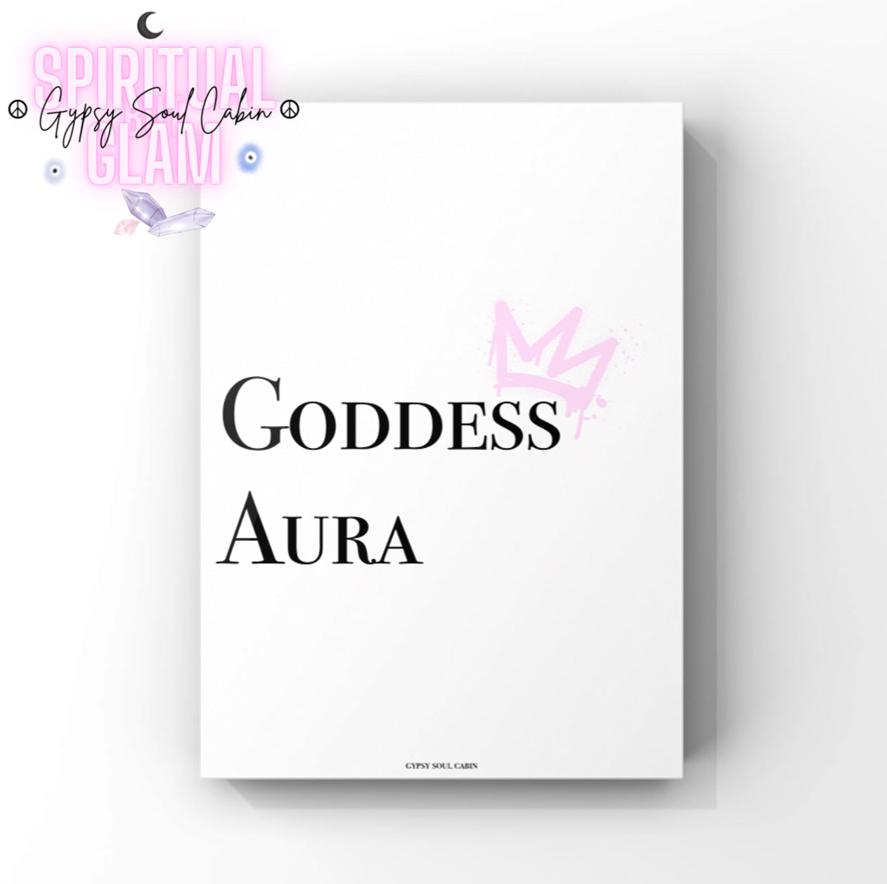 Feminine energy wall art print, featuring a clean white background, a faint pink crown graphic, and the words "Goddess Aura" in bold black lettering.