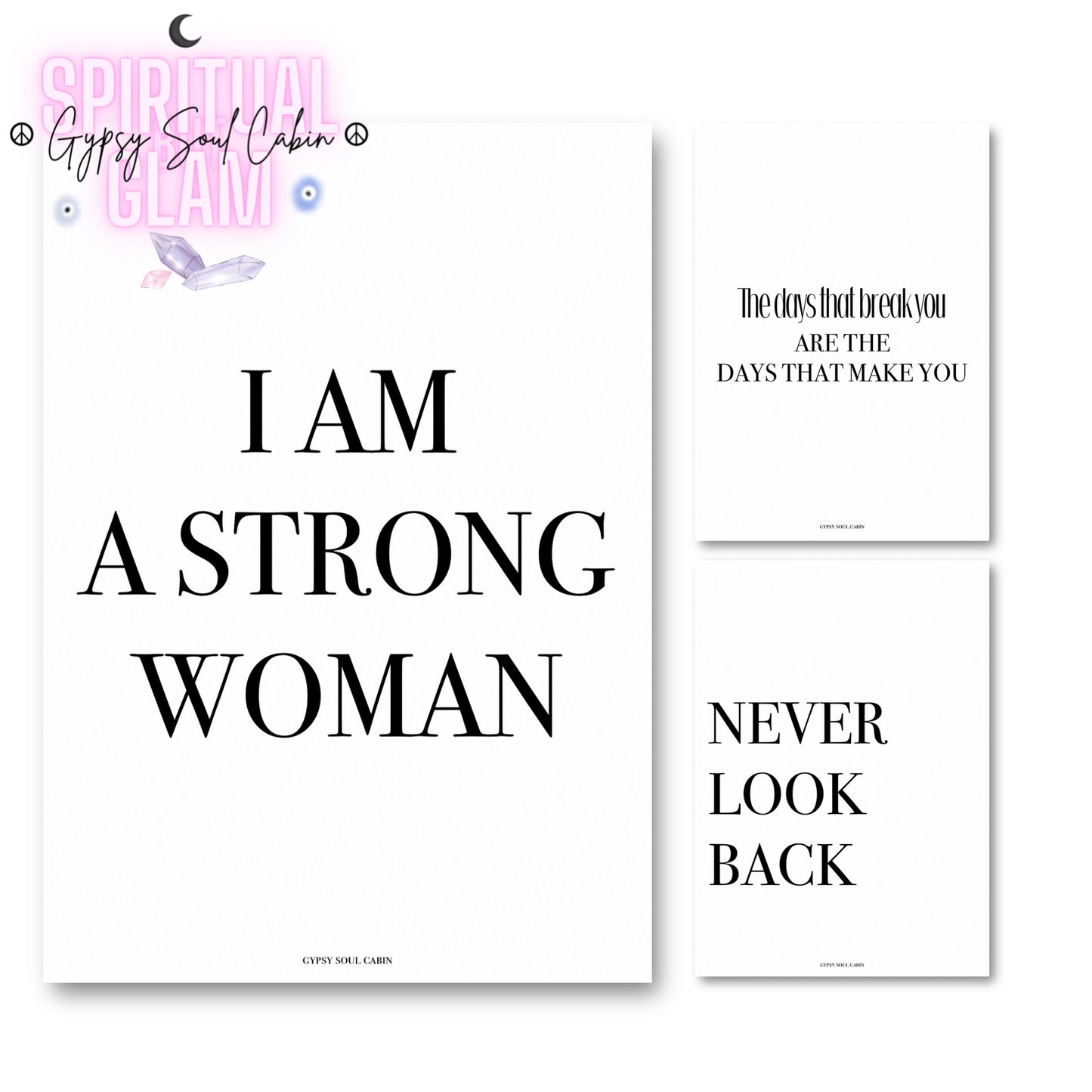 Alt text
"I AM A STRONG WOMAN", "THE DAYS THAT BREAK YOU ARE THE DAYS THAT MAKE YOU", and "NEVER LOOK BACK" in bold black lettering on crisp white backgrounds.
