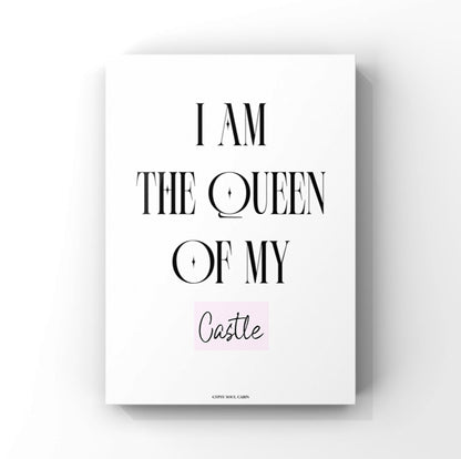 Modern minimalist A4 girl-boss bedroom poster displaying the text "I Am The Queen Of My Castle," with "Castle" written in a delicate pink script.