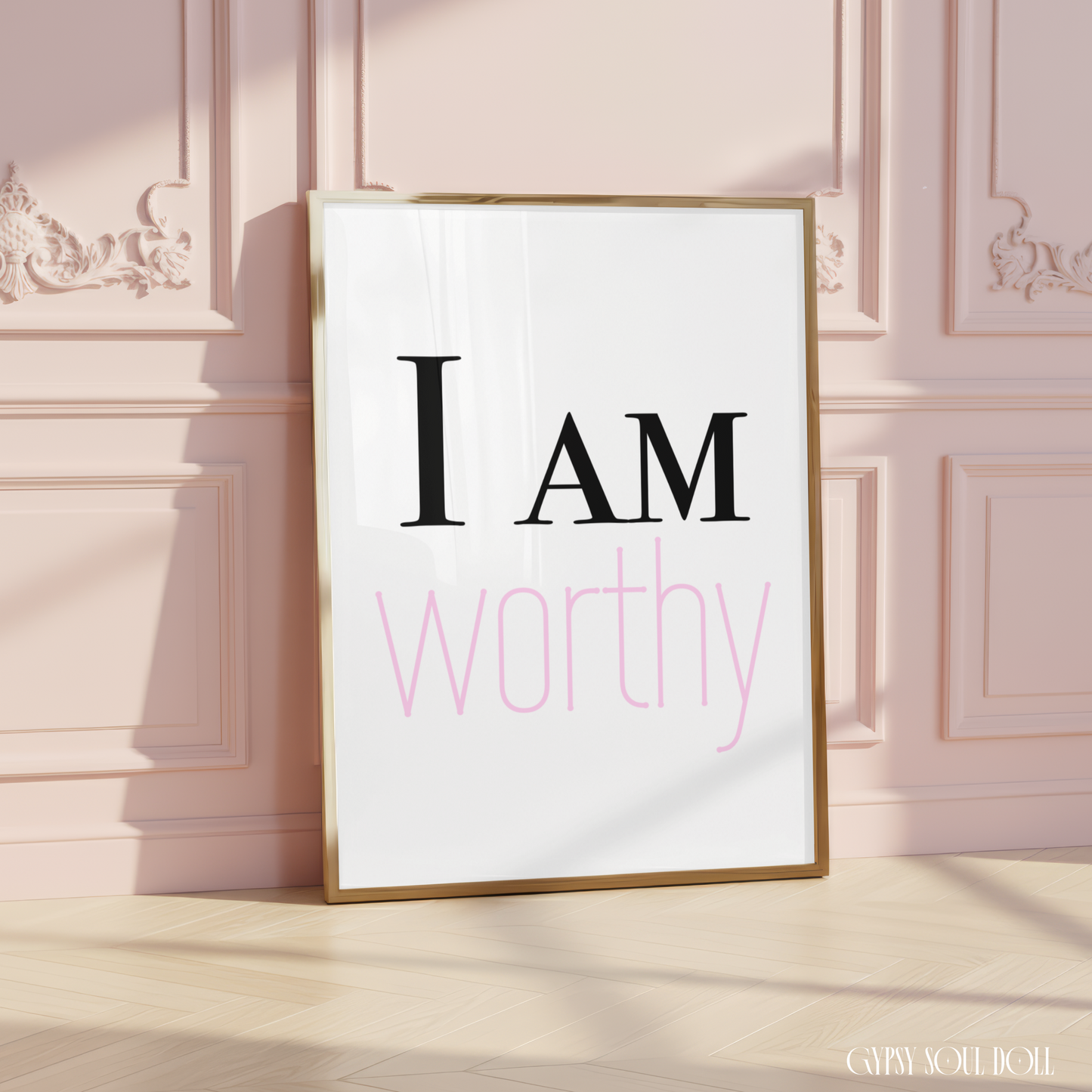 Minimalist A4 positive affirmation wall art print featuring the text I AM in bold black font and the word worthy in a delicate, modern pink font on a clean white background.