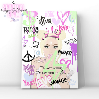vibrant colour pop art print featuring an illustrated Y2K style girl with a crown and a lollipop, surrounded by graffiti spray text reading “I'm Not Weird, I'm Limited Edition.”