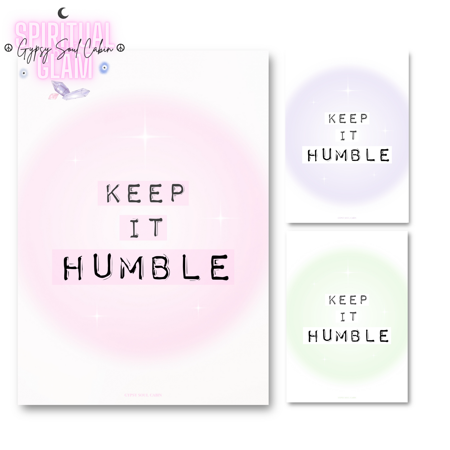 Main product preview for Gypsy Soul Cabin showing the pink gradient aura version of the Keep It Humble typewriter print next to the purple and green aura variants.