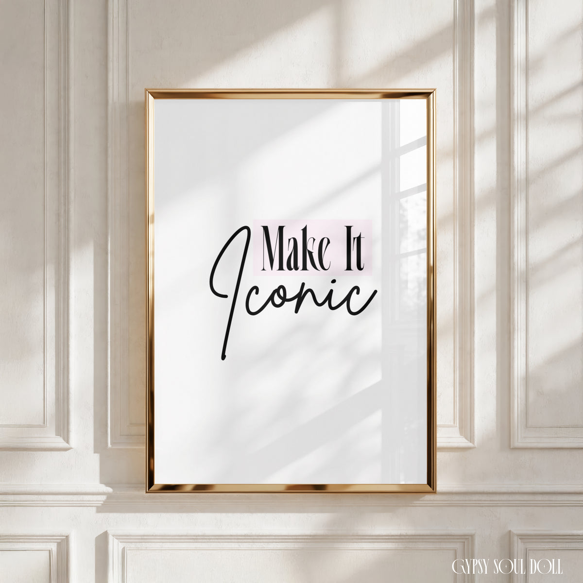 Make It Iconic cursive script fashion typography print with soft pink highlight bar overlay for aesthetic dressing room, babe cave wall art by Gypsy Soul Doll.