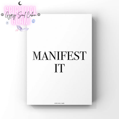 Minimalist white A4 mindfulness print displaying the encouraging manifestation reminder phrase text “MANIFEST IT” centred in a modern serif layout.