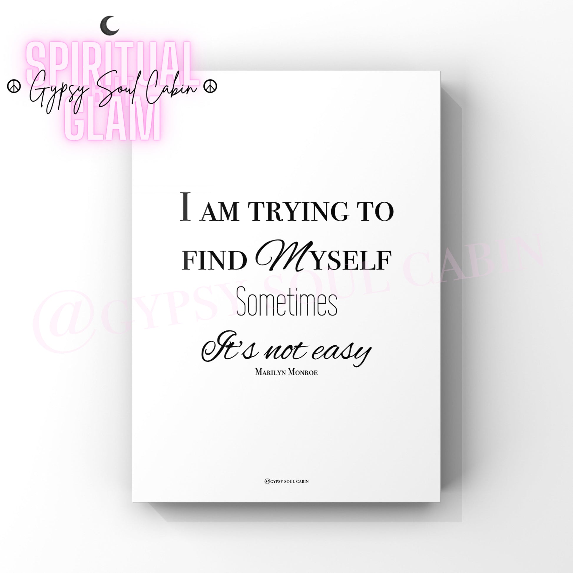 Minimalist A4 black and white typography print with the Marilyn Monroe quote I Am Trying To Find Myself Sometimes It's Not Easy.