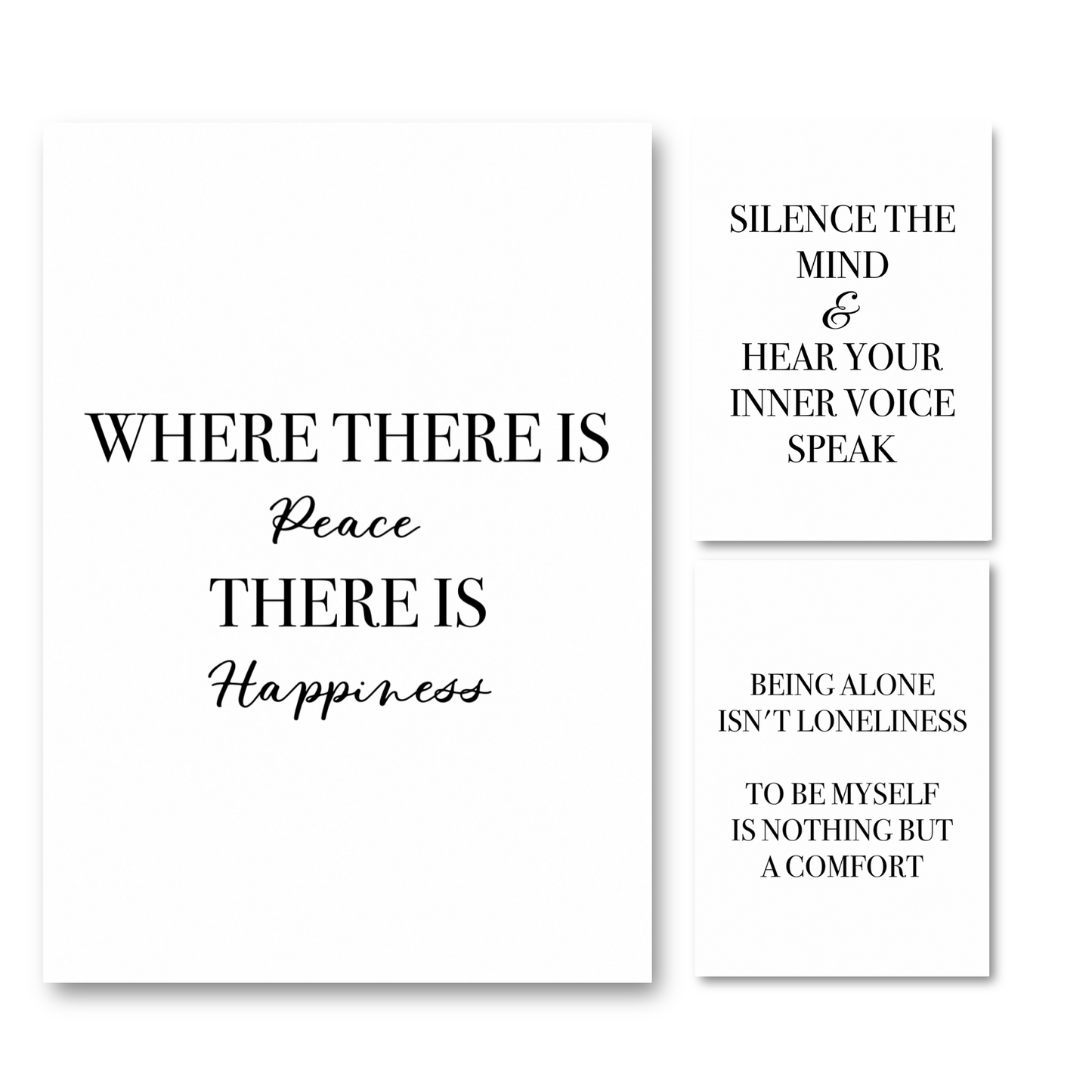 Set of three minimalist black and white A4 typography prints featuring the spiritual quotes “Where There Is Peace There Is Happiness,” “Silence The Mind & Listen To Your Inner Voice Speak,” and “Being Alone Isn't Loneliness To Be Me It's Nothing But A Comfort.”