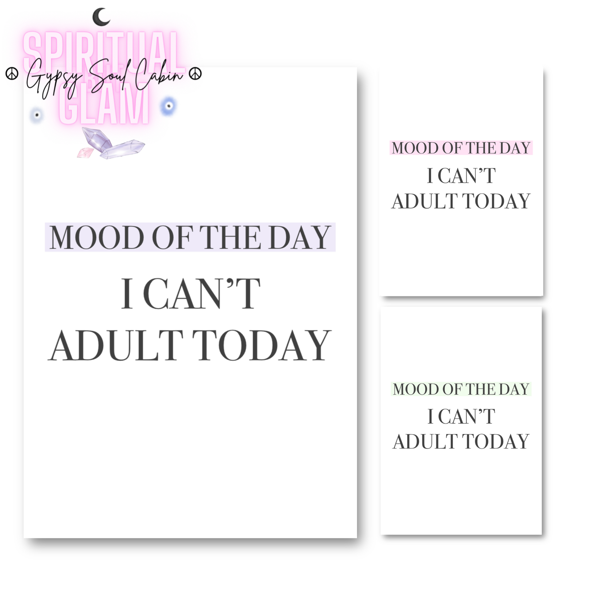 Main product preview for Gypsy Soul Cabin showing the purple gradient block version of the Mood Of The Day I Can't Adult Today typography print next to pink and green variants.