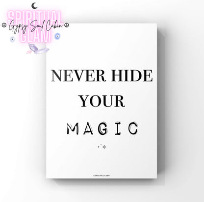 Minimalist A4 typography poster print displaying the bold phrase Never Hide Your Magic with decorative outline font accents and small sparkle stars at the bottom.