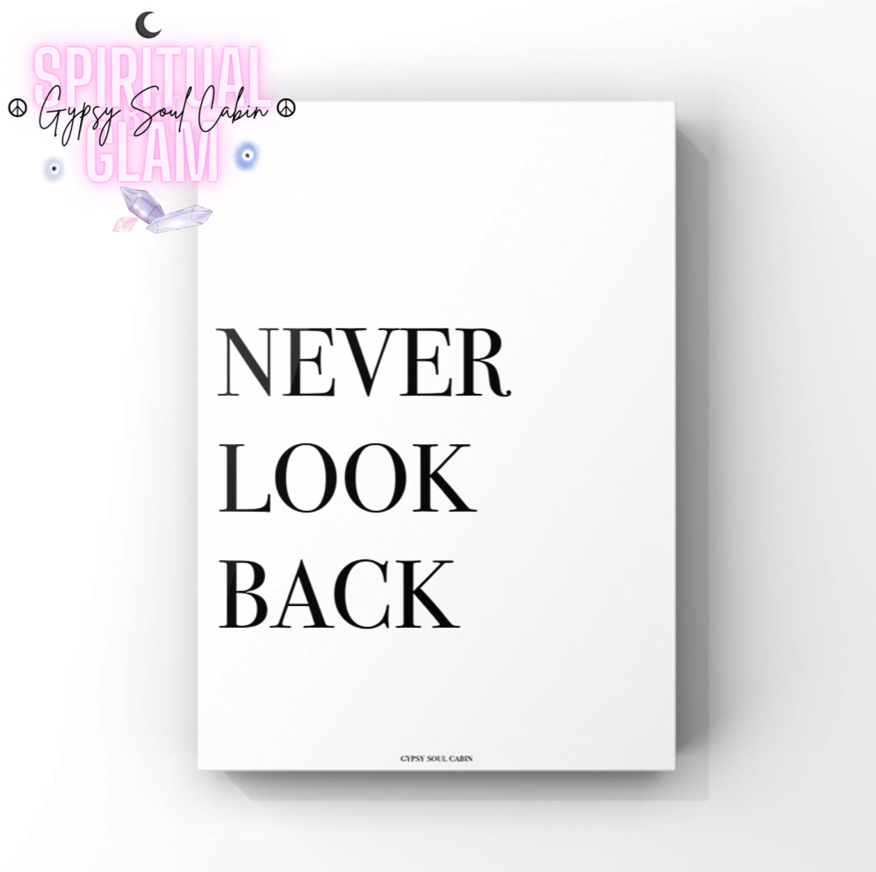 Bold motivation wall decor print featuring the minimalist forward-moving slogan "NEVER LOOK BACK" in clean black typography over a crisp white background.