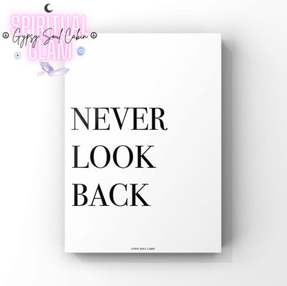 Bold motivation wall decor print featuring the minimalist forward-moving slogan "NEVER LOOK BACK" in clean black typography over a crisp white background.