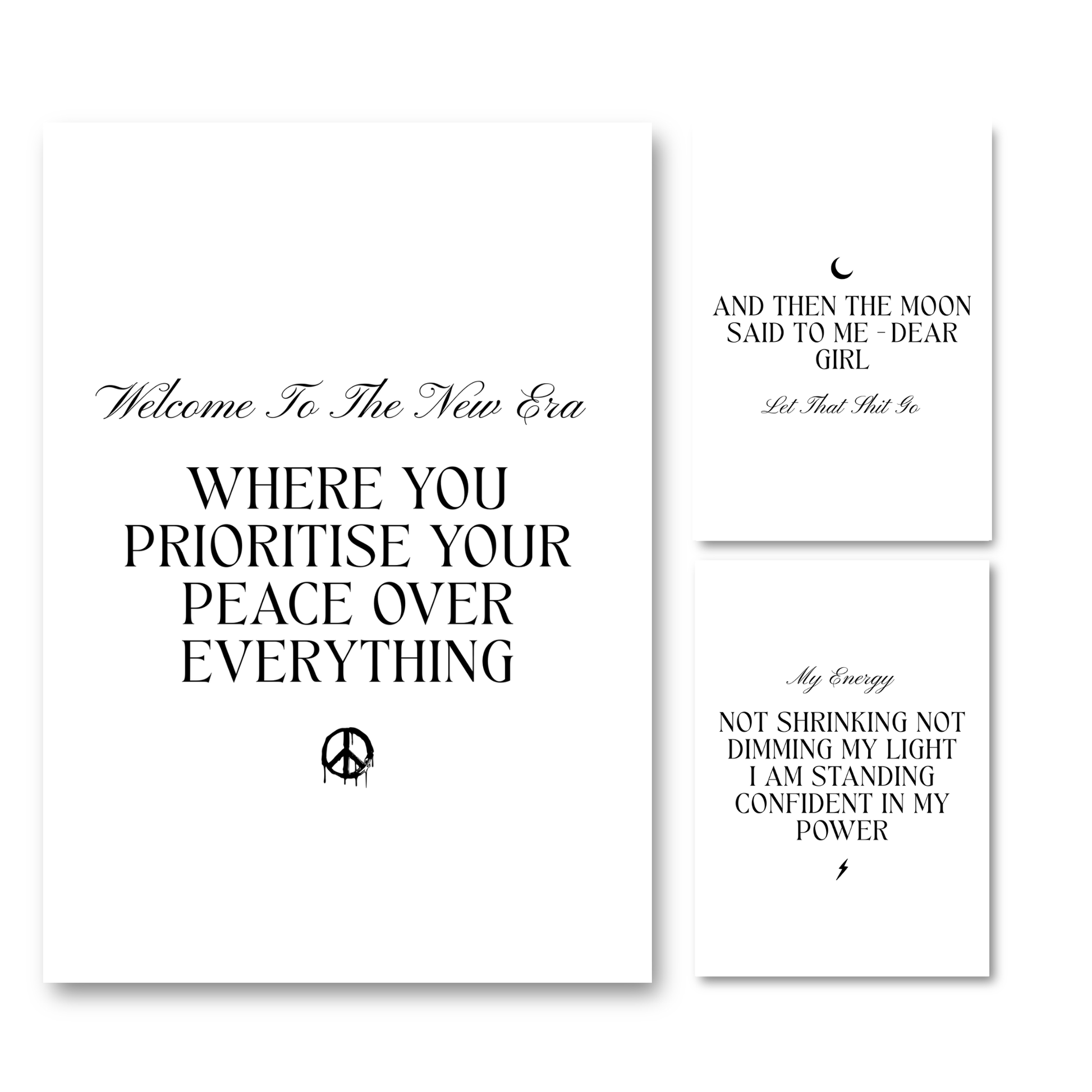 Set of three minimalist black and white typography prints featuring quotes about prioritising peace, crescent moon reflections, and standing confident in your power.