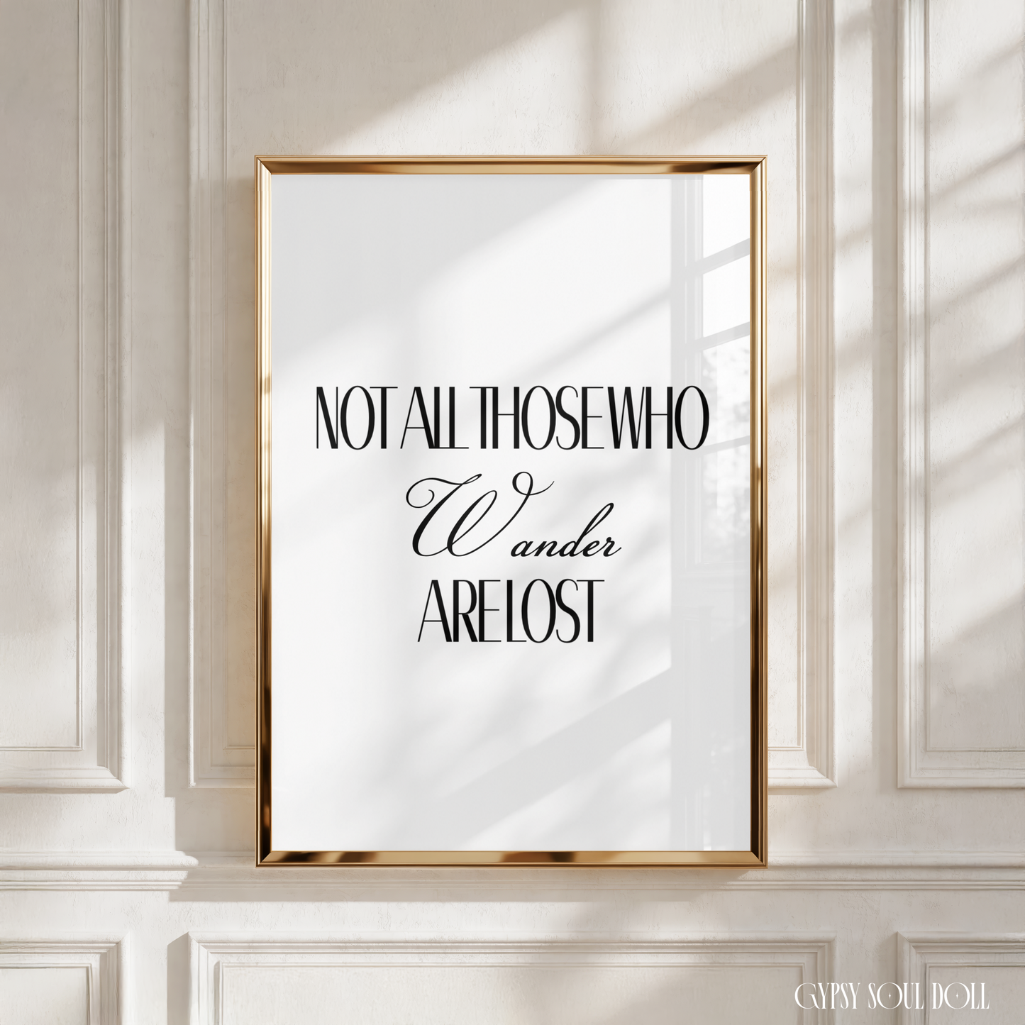 Minimalist A4 fashion print displaying the inspirational travel quote Not All Those Who Wander Are Lost in bold, ultra-slim serif and elegant cursive script typography.