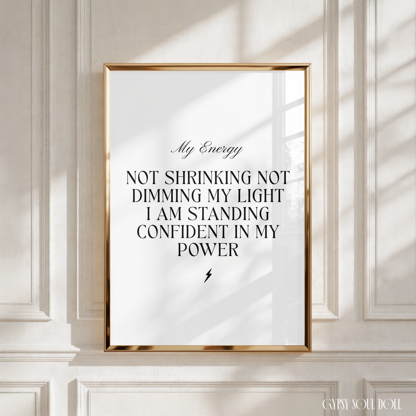 Minimalist monochrome wall poster featuring the title My Energy, followed by text reading Not Shrinking Not Dimming My Light I Am Standing Confident In My Power with a tiny lightning bolt.