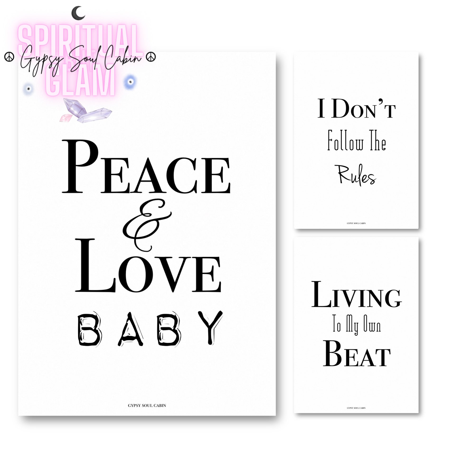 Set of three minimalist black and white A4 typography prints featuring the phrases Peace and Love Baby, I Don't Follow The Rules, and Living To My Own Beat.