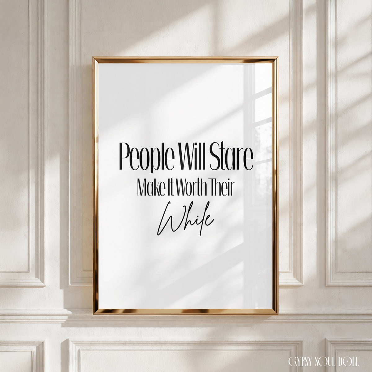 Minimalist black and white fashion typography art print featuring the iconic Harry Winston quote People Will Stare Make It Worth Their While.