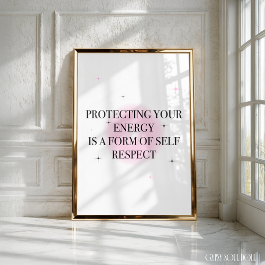 Minimalist A4 affirmation print featuring a central soft pink aura gradient glow with bold black text reading Protecting Your Energy Is A Form Of Self Respect.