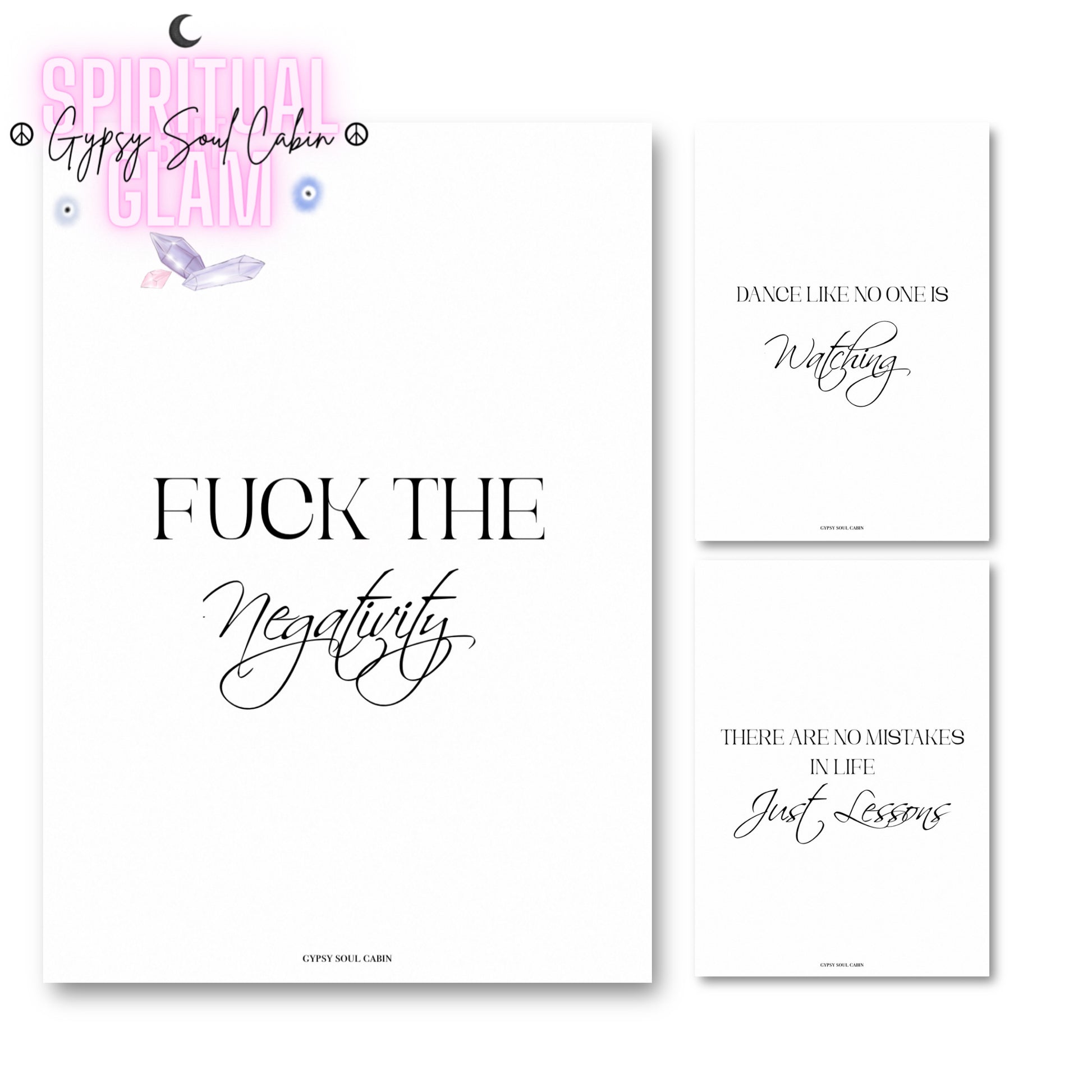 Set of three minimalist black and white A4 typography prints featuring the motivational quotes Fuck The Negativity, Dance Like No One Is Watching, and There Are No Mistakes In Life Just Lessons.