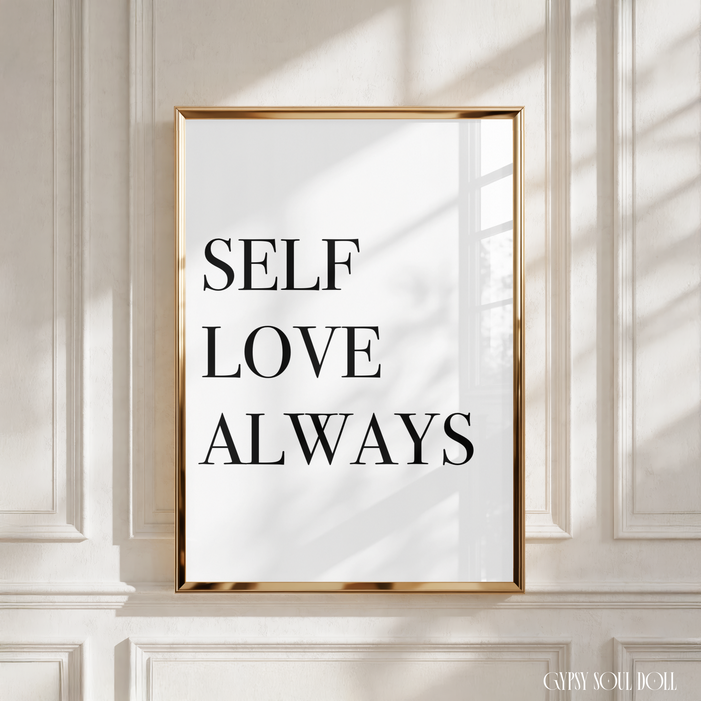 Minimalist A4 black and white typography print displaying the powerful mindset reminder quote Self Love Always in clean, stacked block lettering.