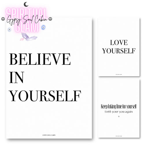 3-piece self-love typography print set gallery wall displaying the quotes "Believe In Yourself", "Love Yourself", and "Keep Taking Time For Yourself Until You Are You Again".