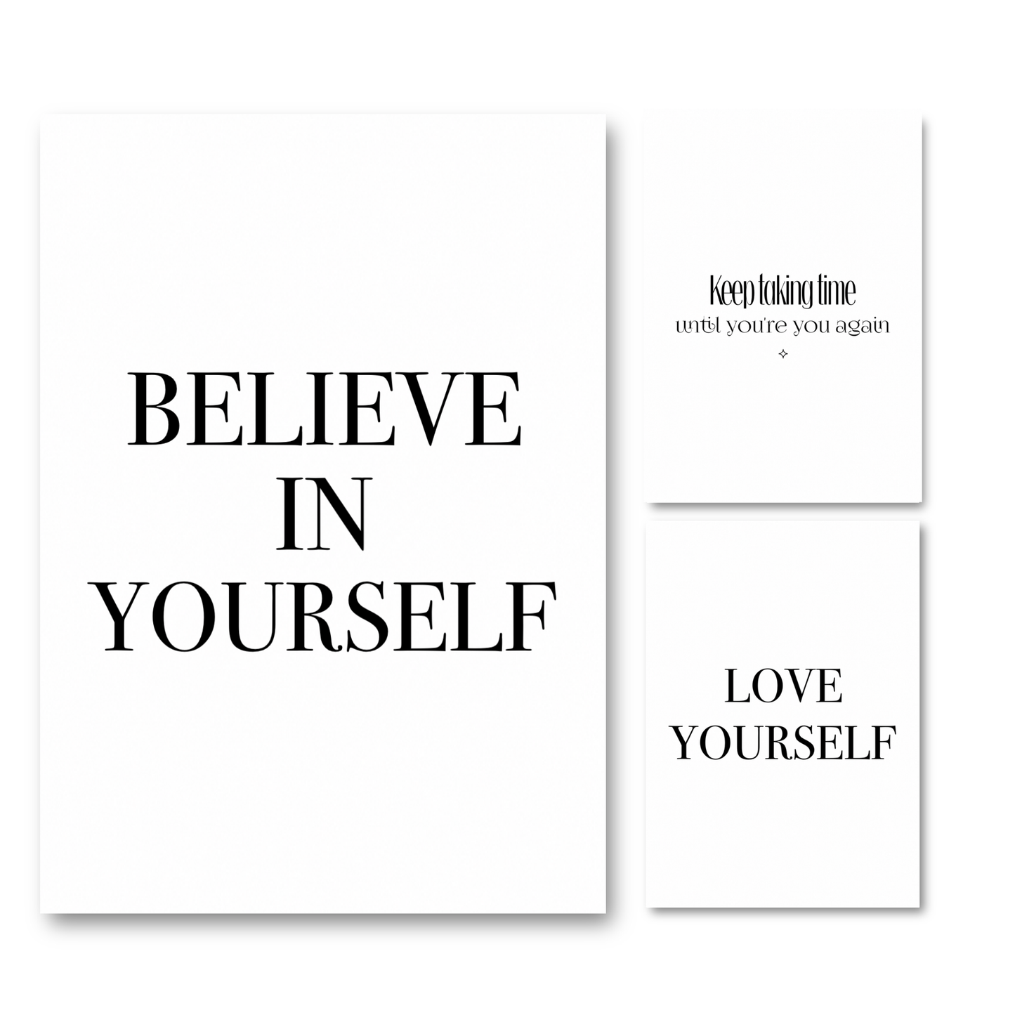 3-piece self-love typography print set gallery wall displaying the quotes "Believe In Yourself", "Love Yourself", and "Keep Taking Time For Yourself Until You Are You Again".