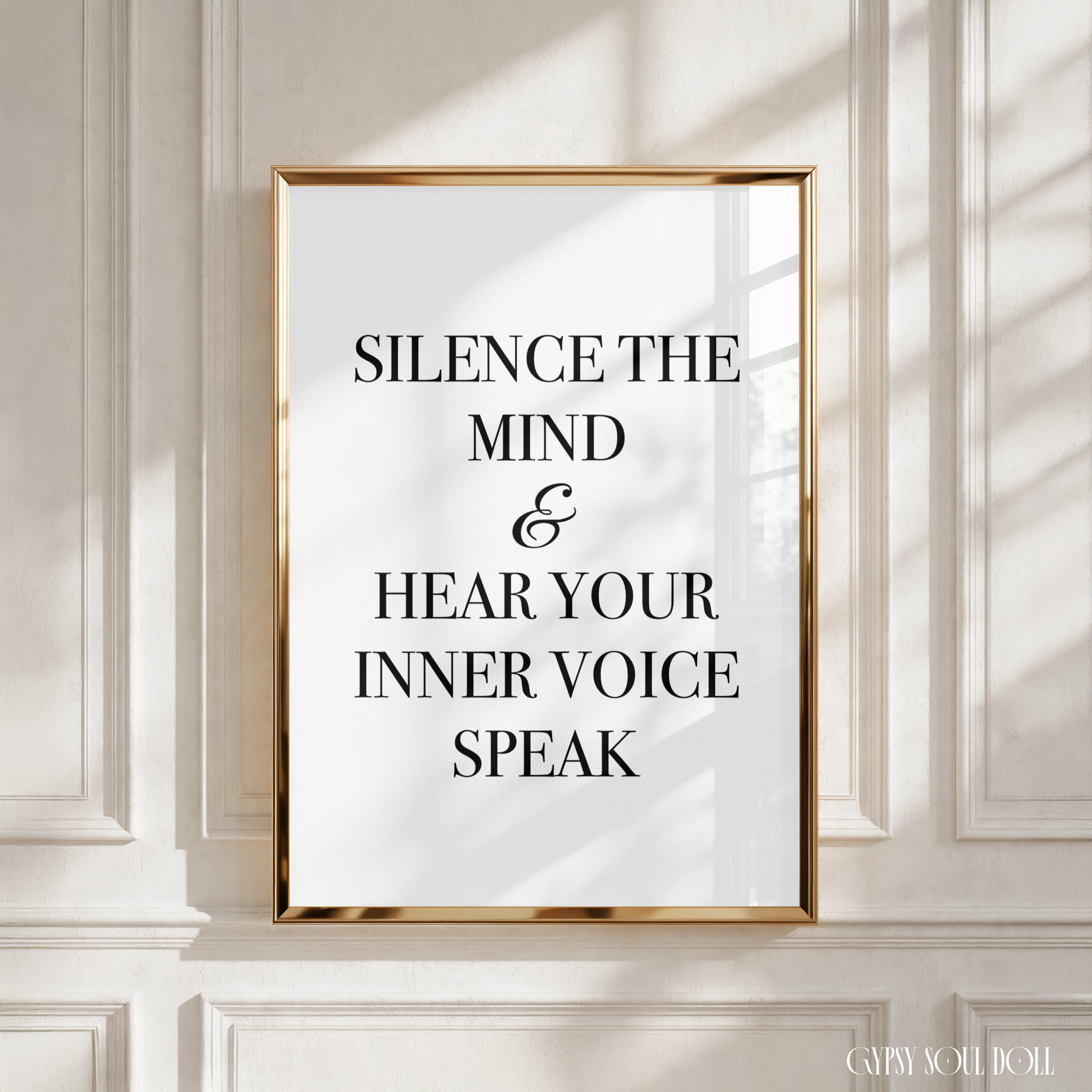 Minimalist A4 monochrome typography print displaying the powerful mindfulness meditation reminder “Silence The Mind & Listen To Your Inner Voice Speak” in clean serif lettering.