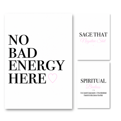 Set of three minimalist black and white typography prints with soft pink details featuring sassy spiritual quotes reading Spiritual Badass, Sage That Negative Shit, and No Bad Energy Here.