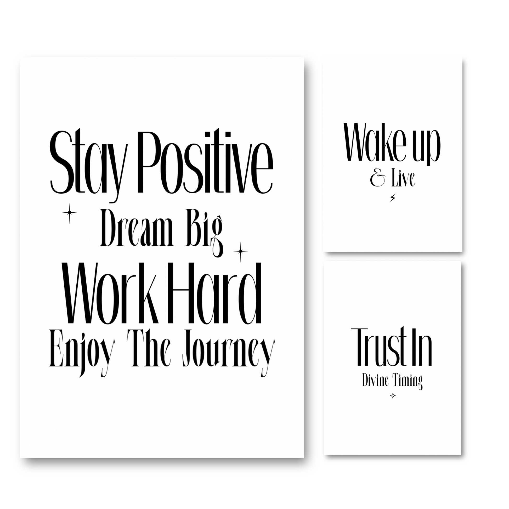 Set of three minimalist typography wall art prints featuring monochrome versions of Stay Positive, Wake Up and Live, and Trust In Divine Timing.
