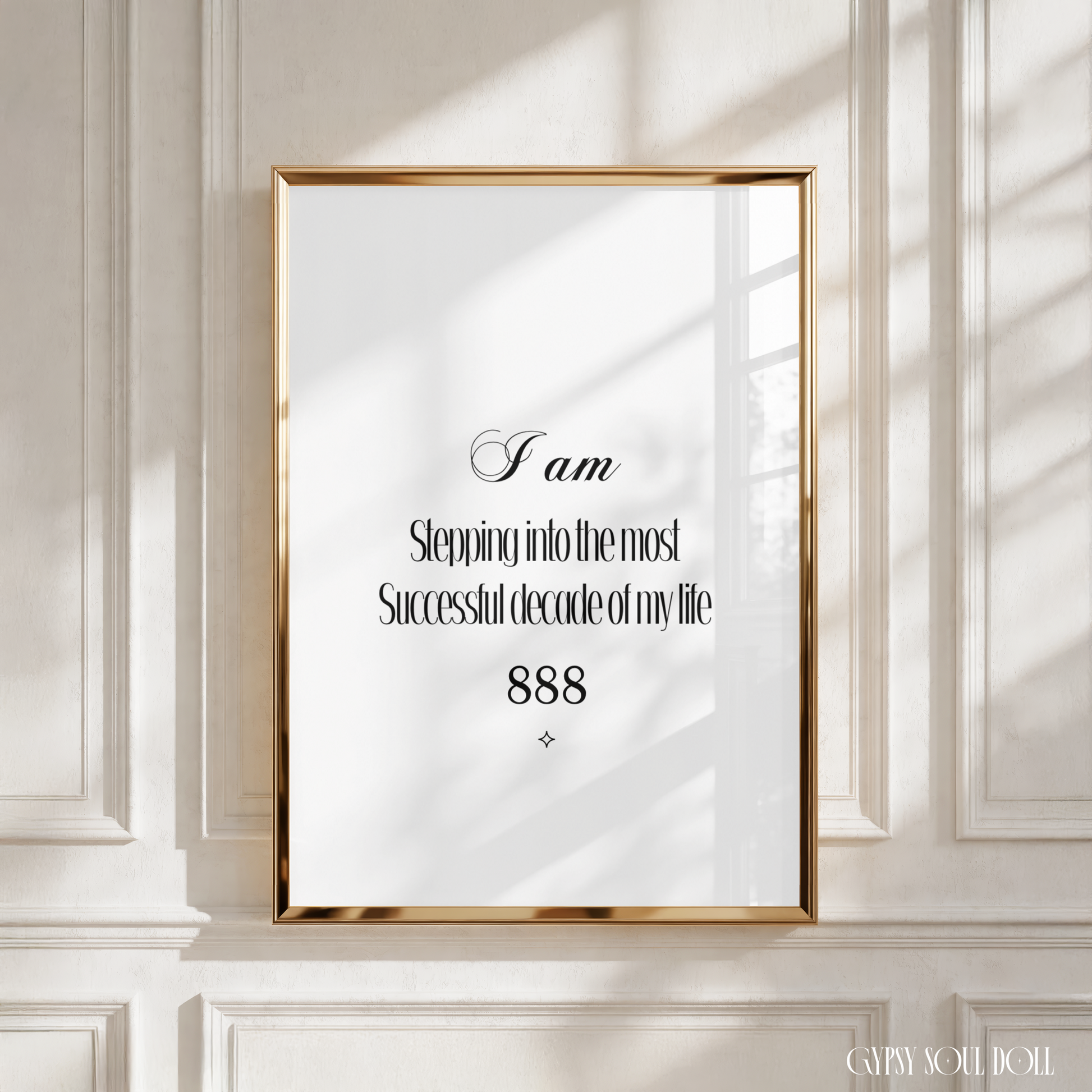Minimalist white A4 typography print displaying the bold black manifestation text “I am Stepping into the most Successful decade of my life” with the angel number 888 and a small sparkle icon centred at the bottom.