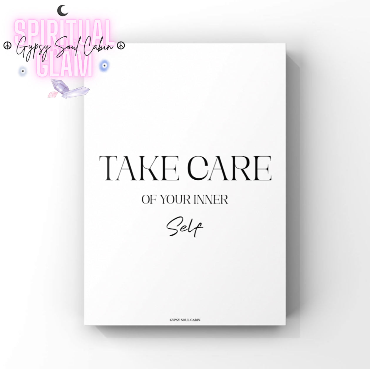 Independent girl-boss typography quote poster displaying the clean, centred self-love text: "Take Care Of Your Inner Self."