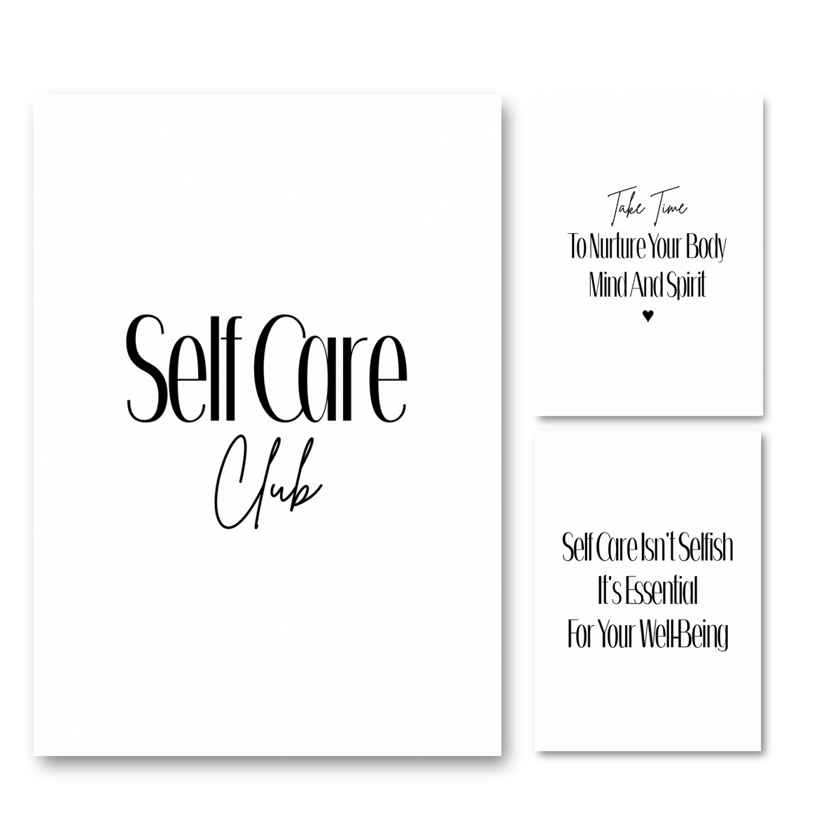 A 3-piece minimalist high-fashion editorial typography A4 poster print set featuring 'Self Care Club', 'Nurture Your Body Mind And Spirit', and 'Self Care Isn't Selfish' quotes by Gypsy Soul Doll.