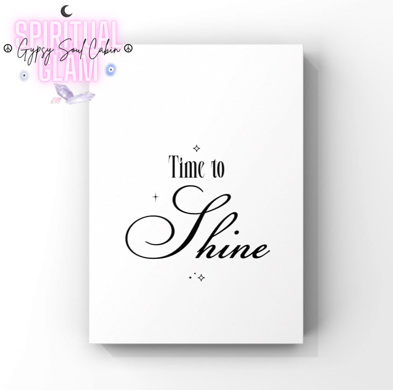 Minimalist monochrome typography poster print displaying the daily morning motivation phrase Time To Shine centred in clean block lettering.