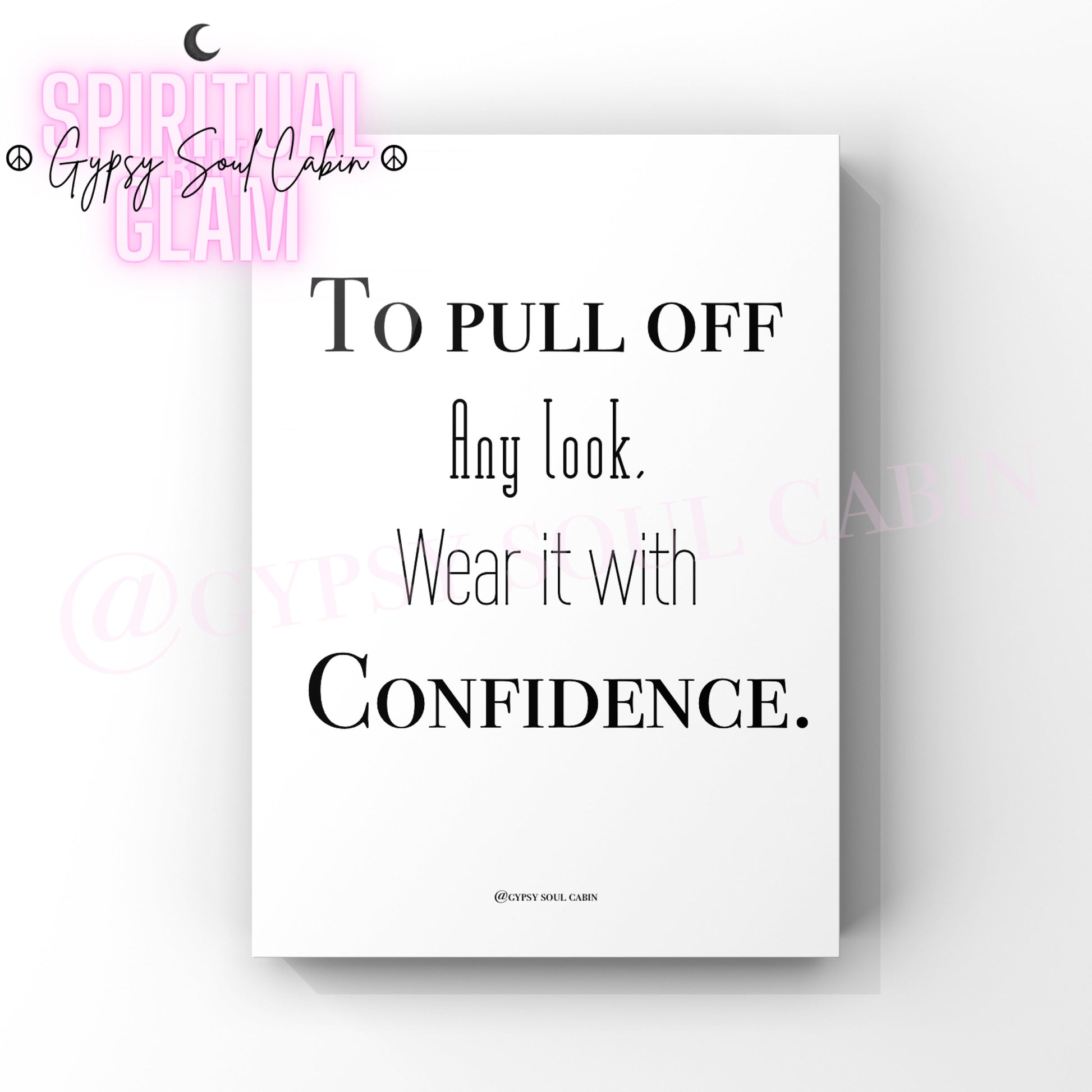 Minimalist A4 black and white typography wall art print featuring the bold fashion quote To pull off Any look Wear it with Confidence.