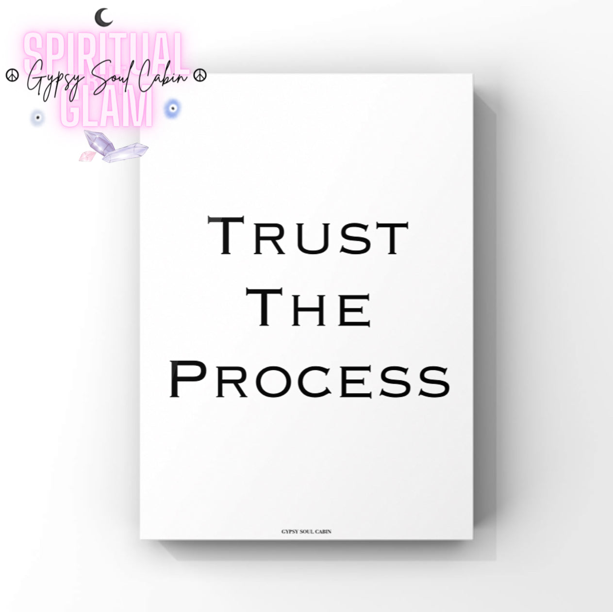 Minimalist A4 black and white typography poster print displaying the famous spiritual manifestation quote Trust The Process in clean block lettering.
