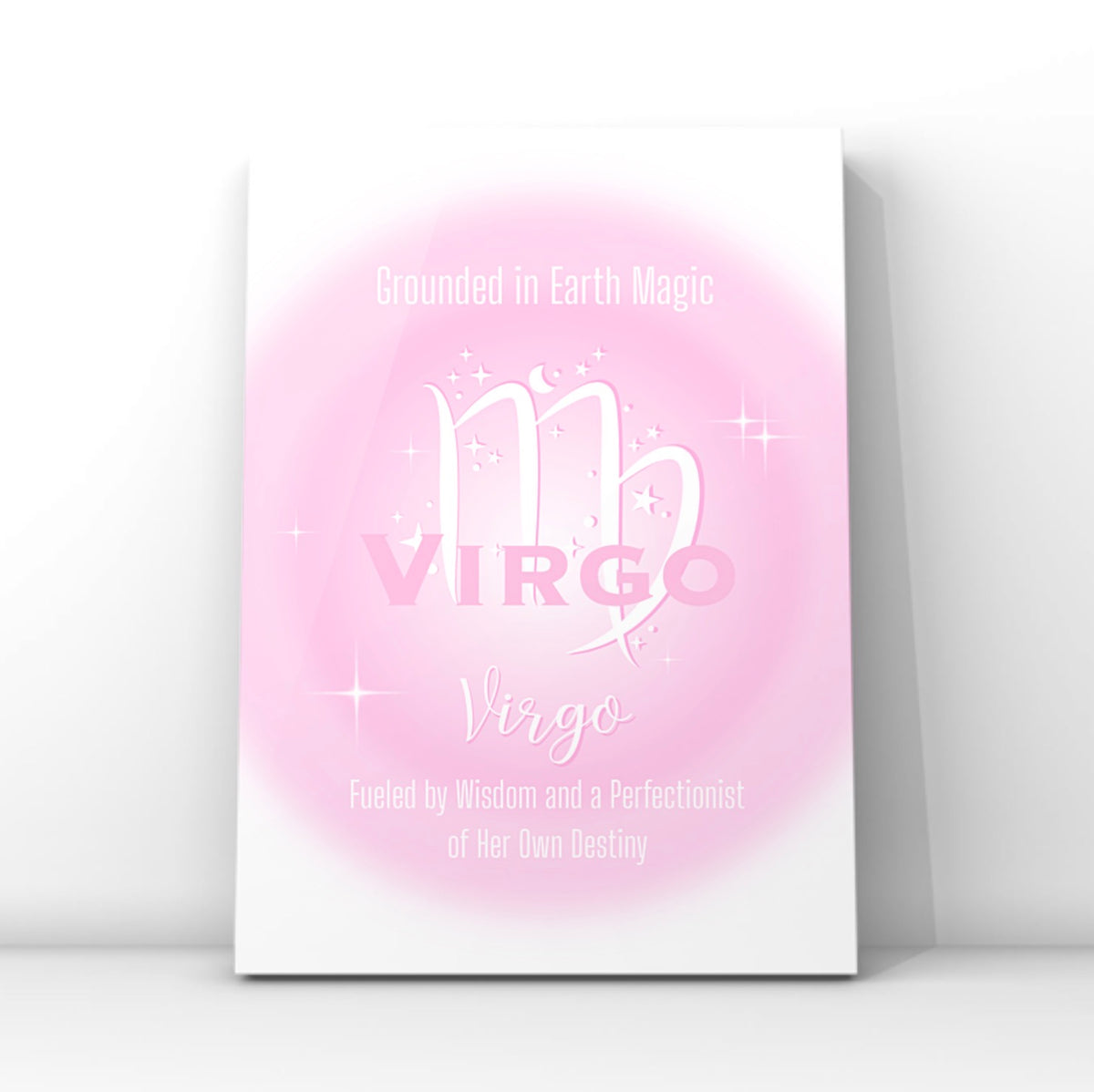 A4 vertical art print featuring a soft pink central aura gradient glow with white astrological glyphs, celestial star graphics, and typewriter-style text reading Grounded in Earth Magic and Fueled by Wisdom and a Perfectionist of Her Own Destiny centred over a white backdrop without punctuation.