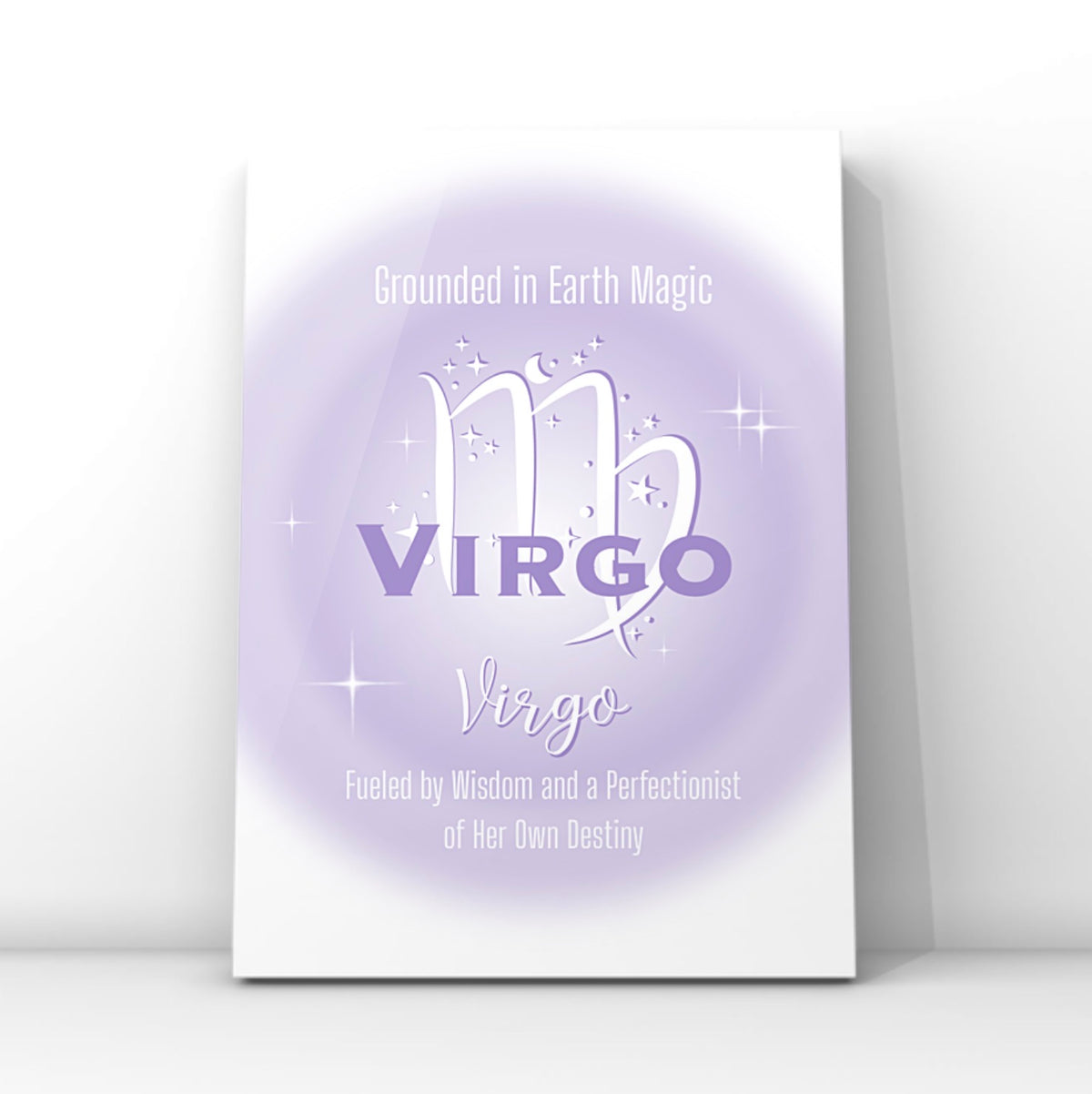 A4 vertical art print featuring a soft lavender central aura gradient glow with white astrological glyphs, celestial star graphics, and typewriter-style text reading Grounded in Earth Magic and Fueled by Wisdom and a Perfectionist of Her Own Destiny centred over a white backdrop without punctuation.
