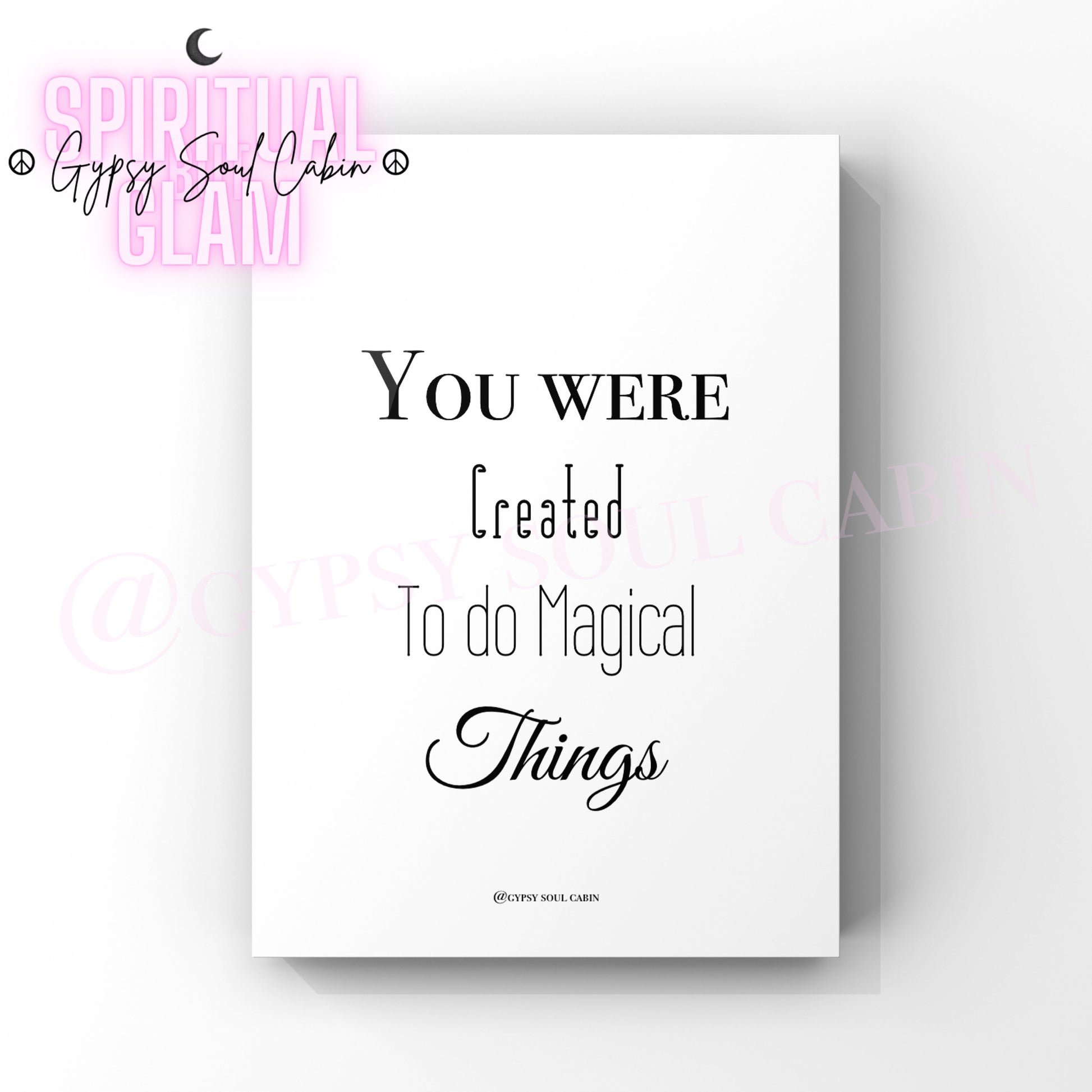 Minimalist A4 black and white typography print displaying the inspirational phrase You were Created To do Magical Things in stylised lettering.