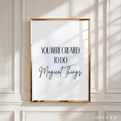 Independent girl boss typography quote poster displaying the text You Were Created To Do Magical Things over a soft blue and purple pastel gradient background.