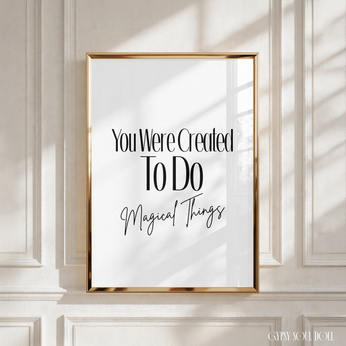 Minimalist A4 black and white typography print displaying the inspirational phrase You were Created To do Magical Things in stylised lettering.